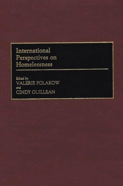 Valerie Polakow, Cindy Guillean - International Perspectives on Homelessness, E-bok