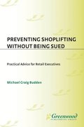 Preventing Shoplifting Without Being Sued