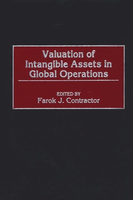 Farok J. Contractor - Valuation of Intangible Assets in Global Operations, E-bok