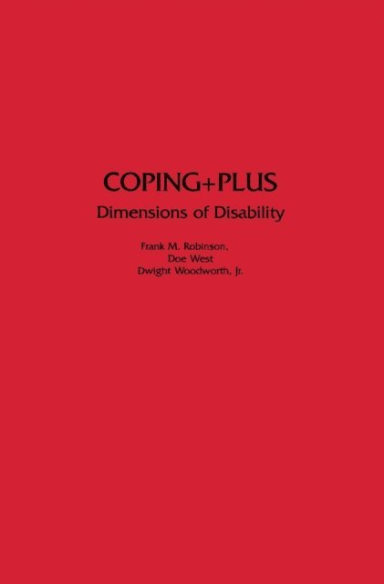 Frank M Robinson, Doe West, Dwight Woodworth Jr. - Coping+Plus, E-bok