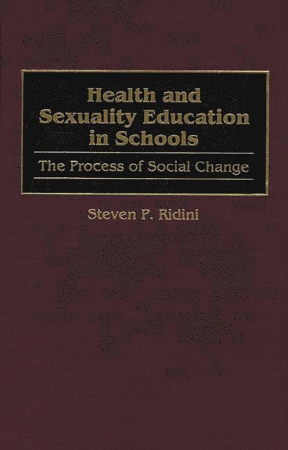 Steven Ridini - Health and Sexuality Education in Schools, E-bok