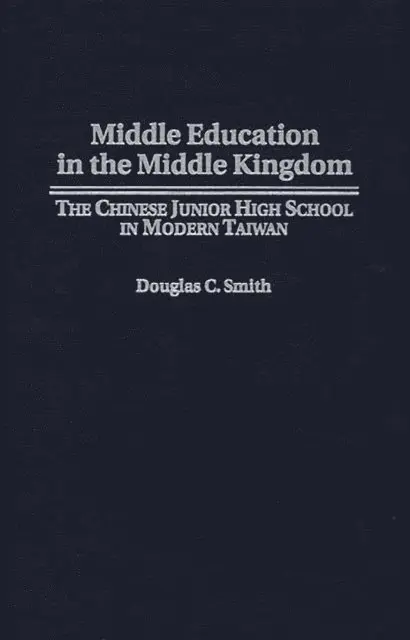 Douglas C. Smith - Middle Education in the Middle Kingdom, E-bok. Tillgänglighet: Lägg i varukorg