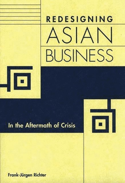 Frank-Jürgen Richter - Redesigning Asian Business, E-bok