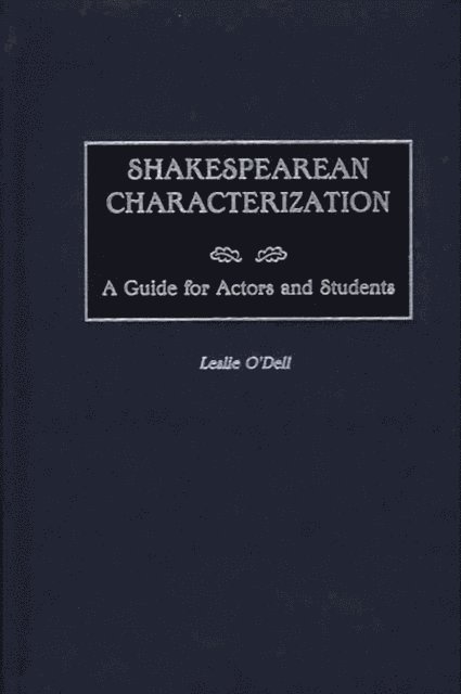 Leslie O'Dell - Shakespearean Characterization, E-bok