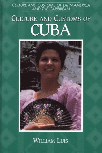 William Luis - Culture and Customs of Cuba, E-bok