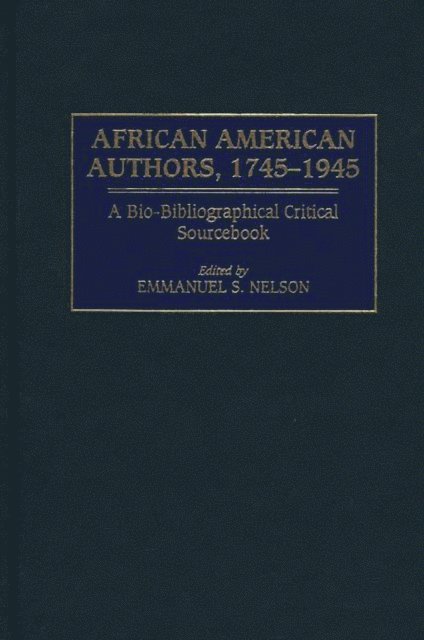 Emmanuel S. Nelson - African American Authors, 1745-1945, E-bok