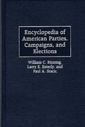 Encyclopedia of American Parties, Campaigns, and Elections