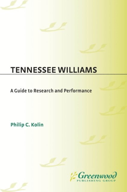 Philip Kolin - Tennessee Williams, E-bok