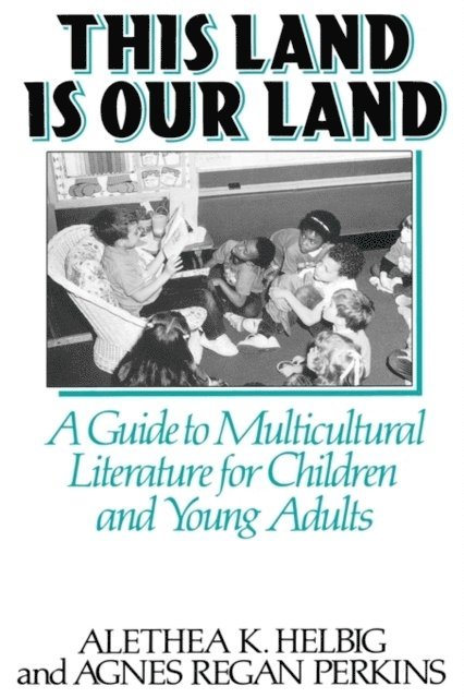 Agnes Regan Perkins, Alethea K. Helbig - This Land Is Our Land, E-bok
