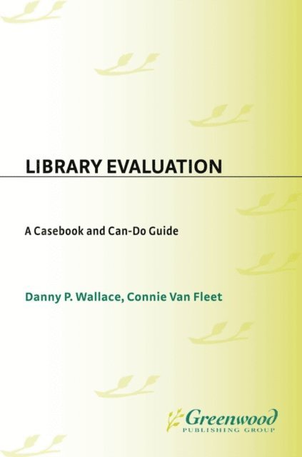 Danny P. Wallace, Connie J. Van Fleet - Library Evaluation, E-bok