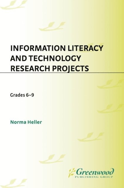 Norma Heller - Information Literacy and Technology Research Projects, E-bok. Tillgänglighet: Lägg i varukorg