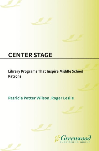 Roger Leslie, Patricia Potter Wilson - Center Stage, E-bok