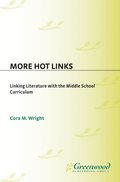 More Hot Links: Linking Literature with the Middle School Curriculum