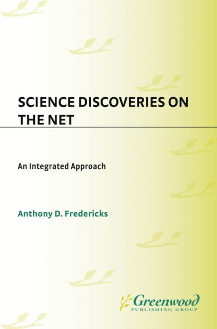 Anthony D. Fredericks - Science Discoveries on the Net, E-bok