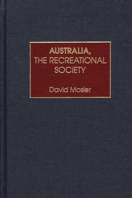 Australia, the Recreational Society