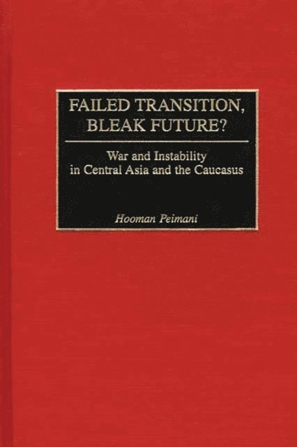 Hooman Peimani - Failed Transition, Bleak Future?, E-bok. Tillgänglighet: Lägg i varukorg