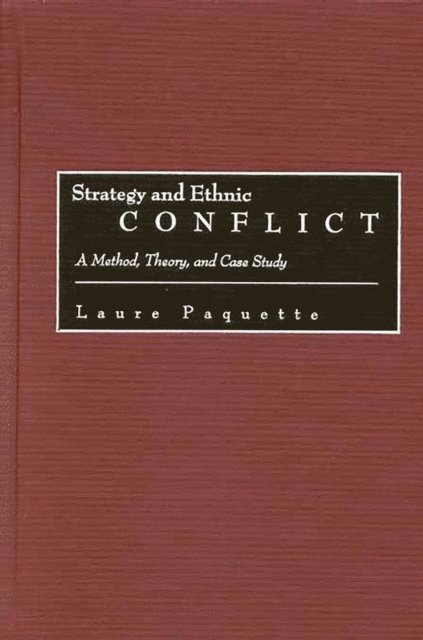 Laure Paquette - Strategy and Ethnic Conflict, E-bok
