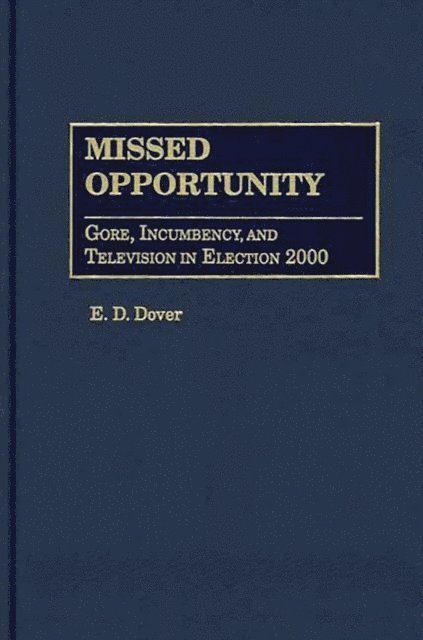 E. D. Dover - Missed Opportunity, E-bok