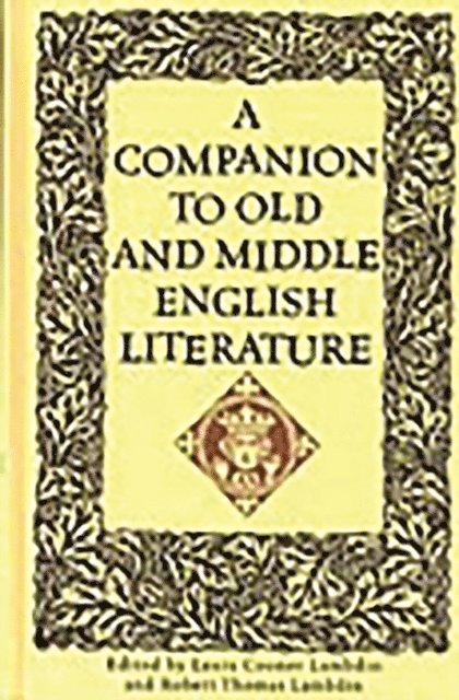 Laura Lambdin, Robert Thomas Lambdin - Companion to Old and Middle English Literature, E-bok