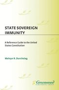 State Sovereign Immunity: A Reference Guide to the United States Constitution