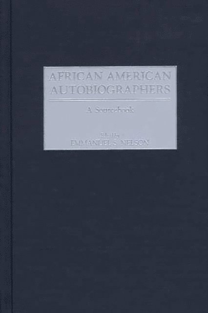 Emmanuel S. Nelson - African American Autobiographers, E-bok