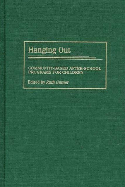 Ruth Garner - Hanging Out, E-bok
