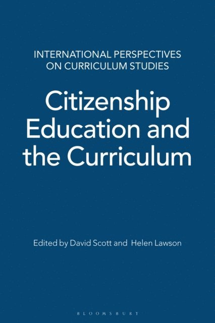 David Scott, Helen Lawson - Citizenship Education and the Curriculum, E-bok