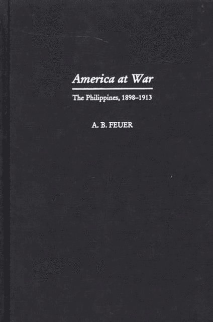 A. B. Feuer - America at War, E-bok