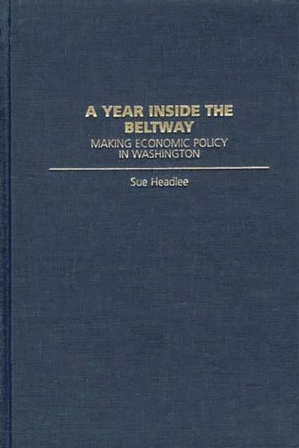Sue Headlee - Year Inside the Beltway, E-bok