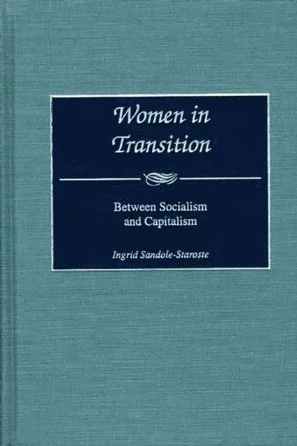 Ingrid Sandole-Staroste - Women in Transition, E-bok. Tillgänglighet: Lägg i varukorg