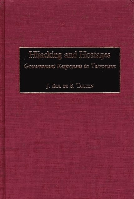 J. Paul D. Taillon - Hijacking and Hostages, E-bok