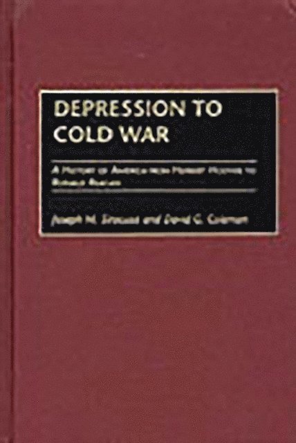 Joseph M. Siracusa, David G. Coleman - Depression to Cold War, E-bok