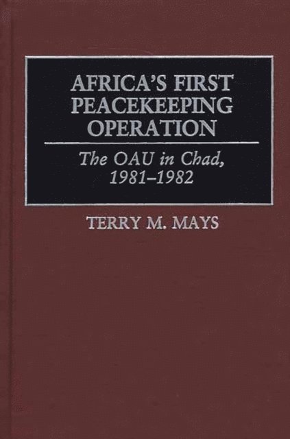 Terry M. Mays - Africa's First Peacekeeping Operation, E-bok