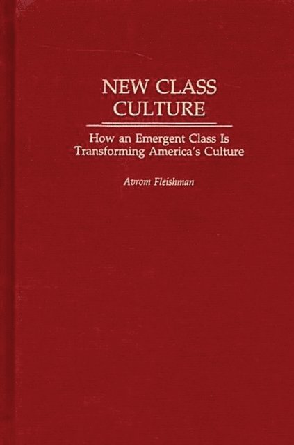 Avrom Fleishman - New Class Culture, E-bok