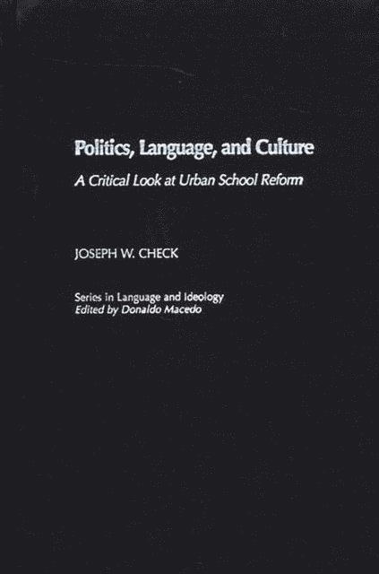 Joseph W. Check - Politics, Language, and Culture, E-bok
