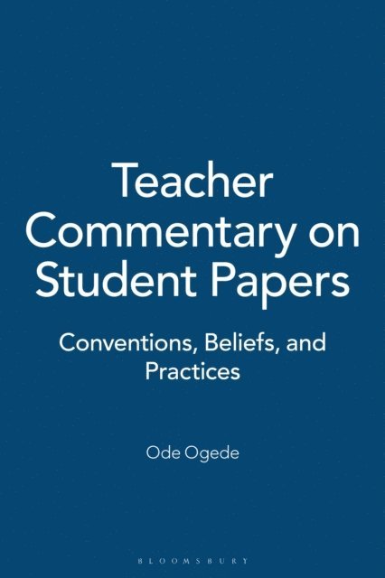Ode Ogede - Teacher Commentary on Student Papers, E-bok