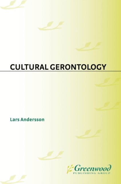 Lars Andersson - Cultural Gerontology, E-bok