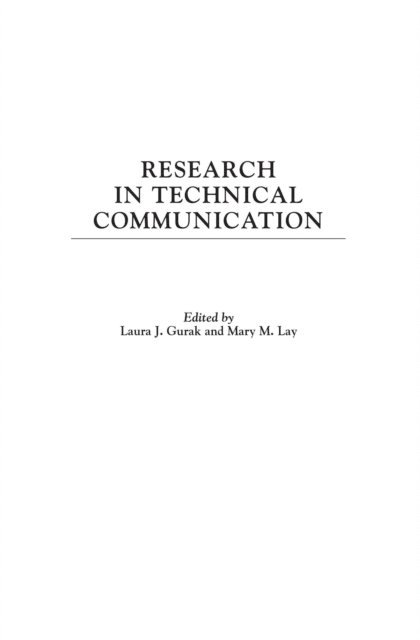 Laura J. Gurak, Mary M. Lay - Research in Technical Communication, E-bok