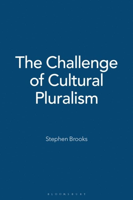 Stephen Brooks - Challenge of Cultural Pluralism, E-bok