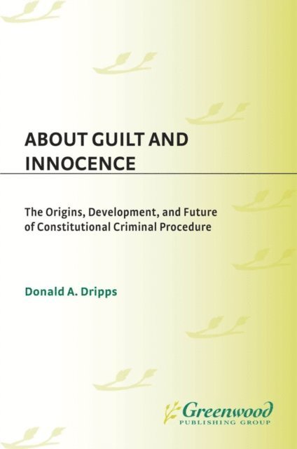 Donald A. Dripps - About Guilt and Innocence, E-bok