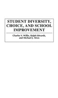 Student Diversity, Choice, and School Improvement
