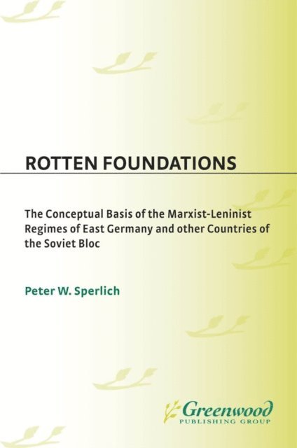 Peter W. Sperlich - Rotten Foundations, E-bok. Tillgänglighet: Lägg i varukorg