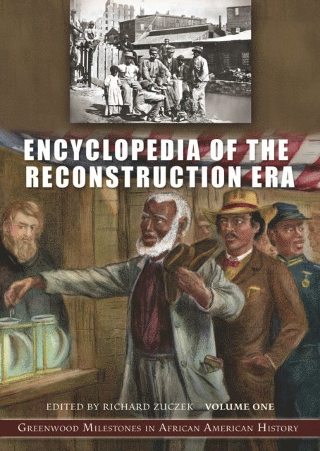 Richard Zuczek - Encyclopedia of the Reconstruction Era, E-bok
