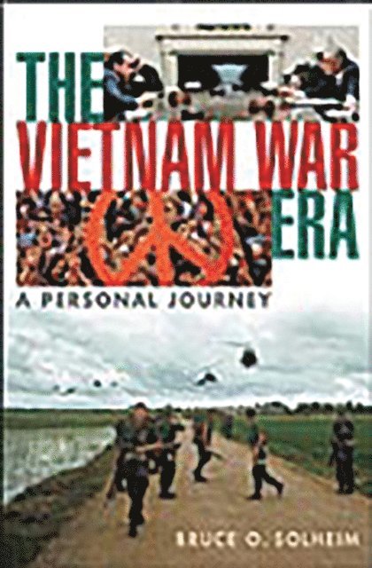 Bruce O. Solheim - Vietnam War Era, E-bok