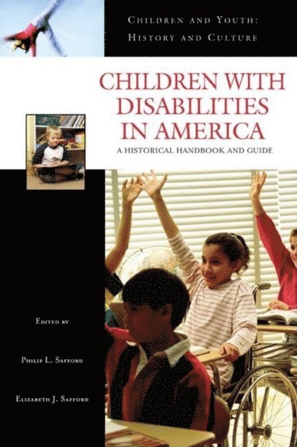 Philip L. Safford, Elizabeth J. Safford - Children with Disabilities in America, E-bok