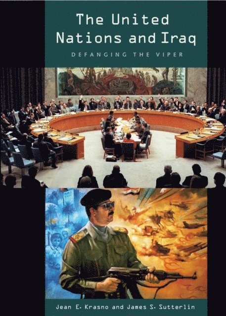 Jean Krasno, James S. Sutterlin - United Nations and Iraq, E-bok