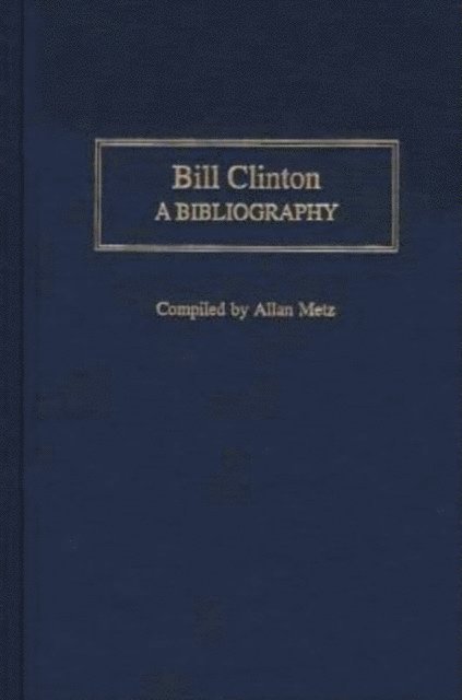 Allan Metz - Bill Clinton, E-bok