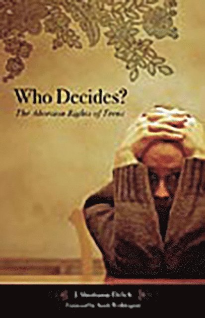 J. Shoshanna Ehrlich - Who Decides?, E-bok