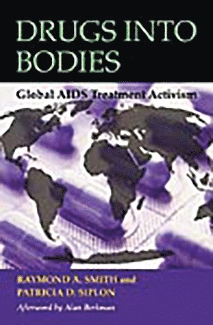 Raymond A. Smith, Patricia D. Siplon - Drugs into Bodies, E-bok