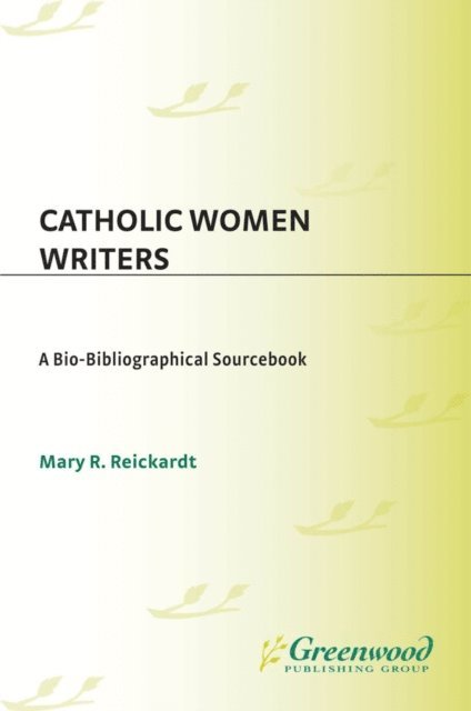 Mary Reichardt - Catholic Women Writers, E-bok